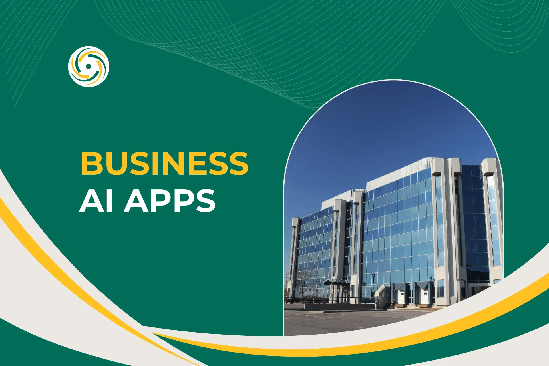 A modern glass-fronted office building with the text 'BUSINESS AI APPS' in bold letters, representing the integration of artificial intelligence in business applications.